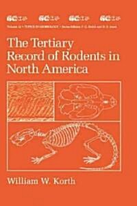 The Tertiary Record of Rodents in North America (Hardcover)