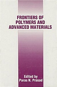 Frontiers of Polymers and Advanced Materials (Hardcover)
