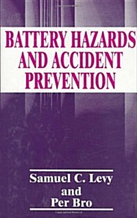 Battery Hazards and Accident Prevention (Hardcover)