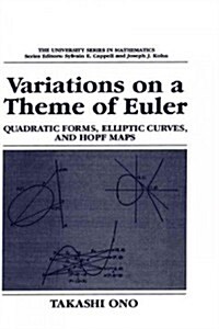 Variations on a Theme of Euler: Quadratic Forms, Elliptic Curves, and Hopf Maps (Hardcover, 1995)