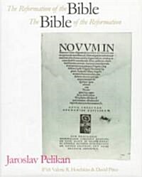 Reformation of the Bible/The Bible of the Reformation (Hardcover)