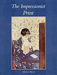 The Impressionist Print (Hardcover)