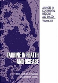 Taurine in Health and Disease (Hardcover, 1994)