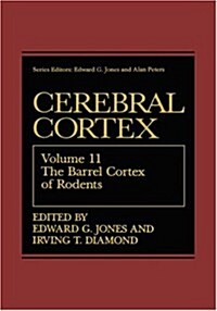 The Barrel Cortex of Rodents (Hardcover, 1995)