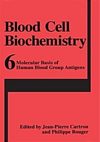 Molecular Basis of Human Blood Group Antigens (Paperback, 1995)