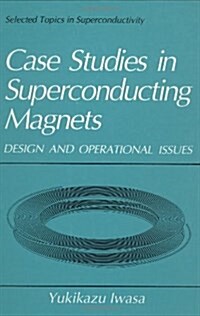 Case Studies in Superconducting Magnets (Hardcover)