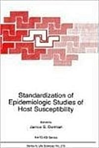 Standardization of Epidemiologic Studies of Host Susceptibility (Hardcover, 1994)