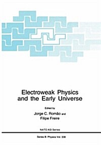 Electroweak Physics and the Early Universe (Hardcover)
