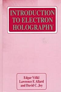 Introduction to Electron Holography (Hardcover)