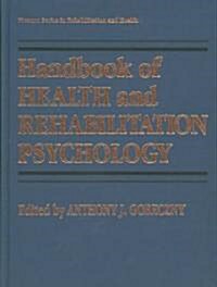 Handbook of Health and Rehabilitation Psychology (Hardcover)