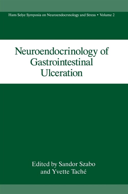 Neuroendocrinology of Gastrointestinal Ulceration (Hardcover)