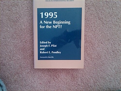 1995: A New Beginning for the Npt? (Hardcover)