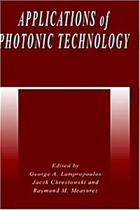 Applications of Photonic Technology (Hardcover, 1995)
