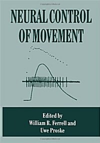 Neural Control of Movement (Hardcover)