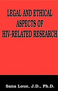 Legal and Ethical Aspects of HIV-Related Research (Hardcover, 2002)