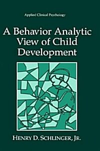 A Behavior Analytic View of Child Development (Hardcover)