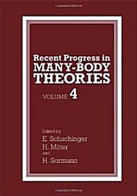 Recent Progress in Many-Body Theories: Volume 4 (Hardcover, 1995)