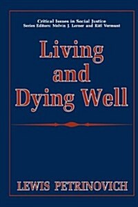 Living and Dying Well (Hardcover)