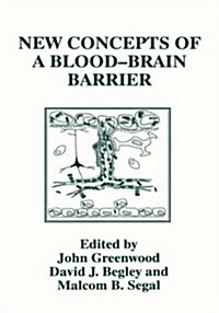 New Concepts of a Blood--Brain Barrier (Hardcover, 1995)