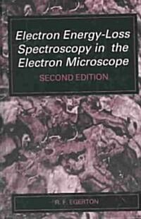 Electron Energy-Loss Spectroscopy in the Electron Microscope (Hardcover, 2nd, Subsequent)