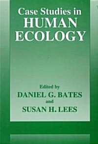 Case Studies in Human Ecology (Paperback, Softcover Repri)