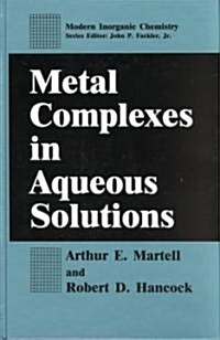 Metal Complexes in Aqueous Solutions (Hardcover)