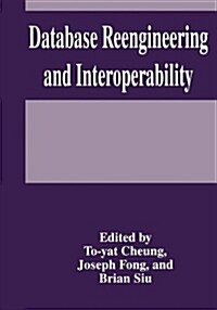 Database Reengineering and Interoperability (Hardcover)