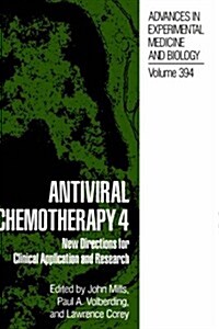 Antiviral Chemotherapy 4: New Directions for Clinical Application and Research (Hardcover, 1996)