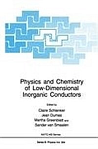 Physics and Chemistry of Low-Dimensional Inorganic Conductors (Hardcover)