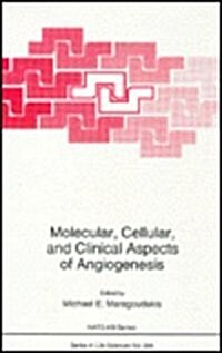 Molecular, Cellular and Clinical Aspects of Angiogenesis (Hardcover)