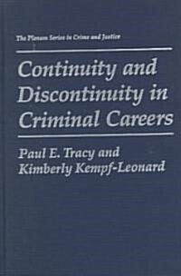 Continuity and Discontinuity in Criminal Careers (Hardcover)