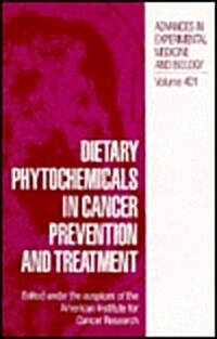 Dietary Phytochemicals in Cancer Prevention and Treatment (Hardcover)