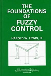 The Foundations of Fuzzy Control (Hardcover)