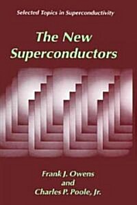 The New Superconductors (Hardcover, 1996)