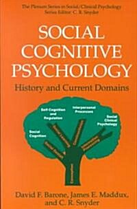 Social Cognitive Psychology: History and Current Domains (Paperback, 1997)