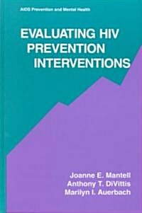 Evaluating HIV Prevention Interventions (Hardcover)