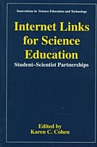 Internet Links for Science Education: Student - Scientist Partnerships (Paperback, 1997)