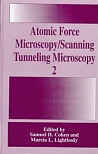 Atomic Force Microscopy/Scanning Tunneling Microscopy 2 (Hardcover, 1997)