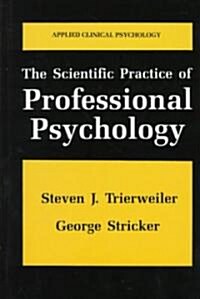 The Scientific Practice of Professional Psychology (Hardcover)