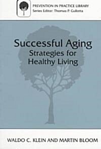 Successful Aging: Strategies for Healthy Living (Paperback, Softcover Repri)
