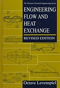 Engineering Flow and Heat Exchange (Hardcover, Rev)