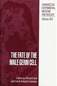 The Fate of the Male Germ Cell (Hardcover)