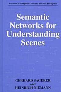 Semantic Networks for Understanding Scenes (Hardcover, 1997)