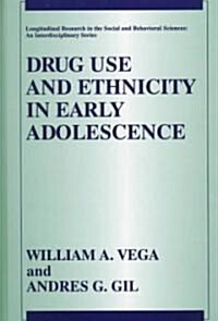 Drug Use and Ethnicity in Early Adolescence (Hardcover)
