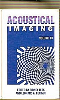 Acoustical Imaging 23 (Hardcover)