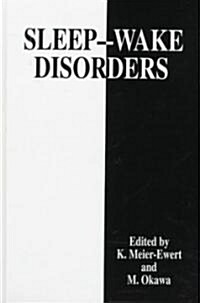 Sleep--Wake Disorders (Hardcover, 1997)