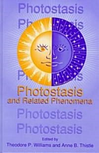 Photostasis and Related Phenomena (Hardcover, 1998)