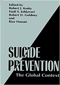 Suicide Prevention: The Global Context (Hardcover, 1998)