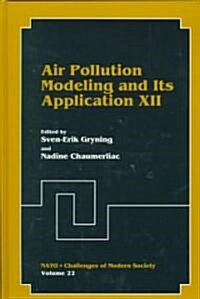 Air Pollution Modeling and Its Application XII (Hardcover)