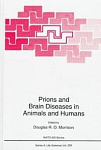 Prions and Brain Diseases in Animals and Humans (Hardcover, 1998)